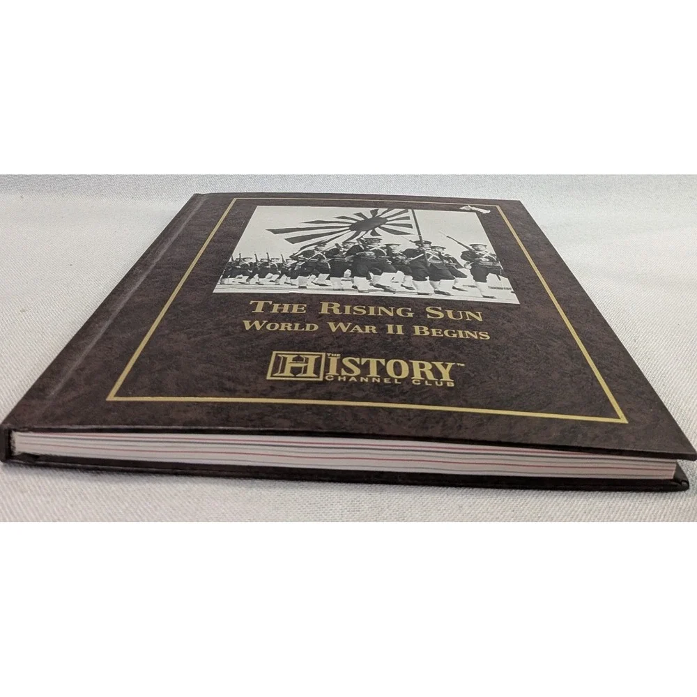 History Channel Club The Rising Sun WWII Begins Book Adult Brown  History